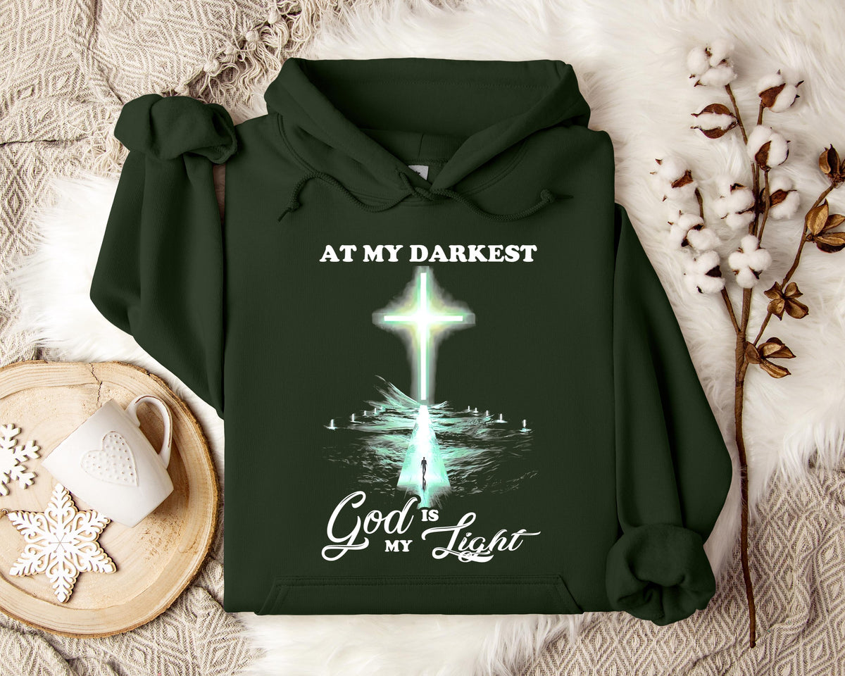 At My Darkest God Is My Light Hoodie
