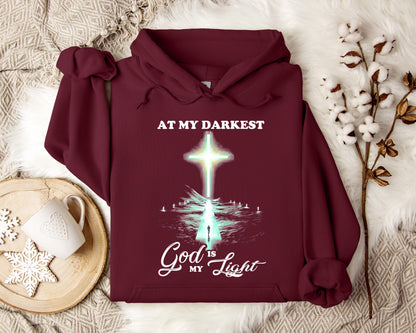 At My Darkest God Is My Light Hoodie