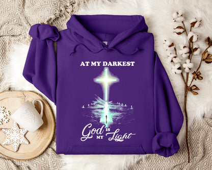 At My Darkest God Is My Light Hoodie