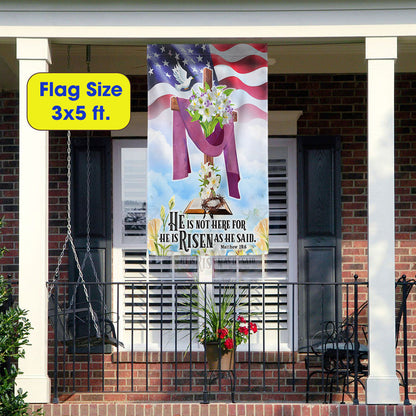 Easter Jesus Flag He Is Not Here For He Is Risen As He Said Flag
