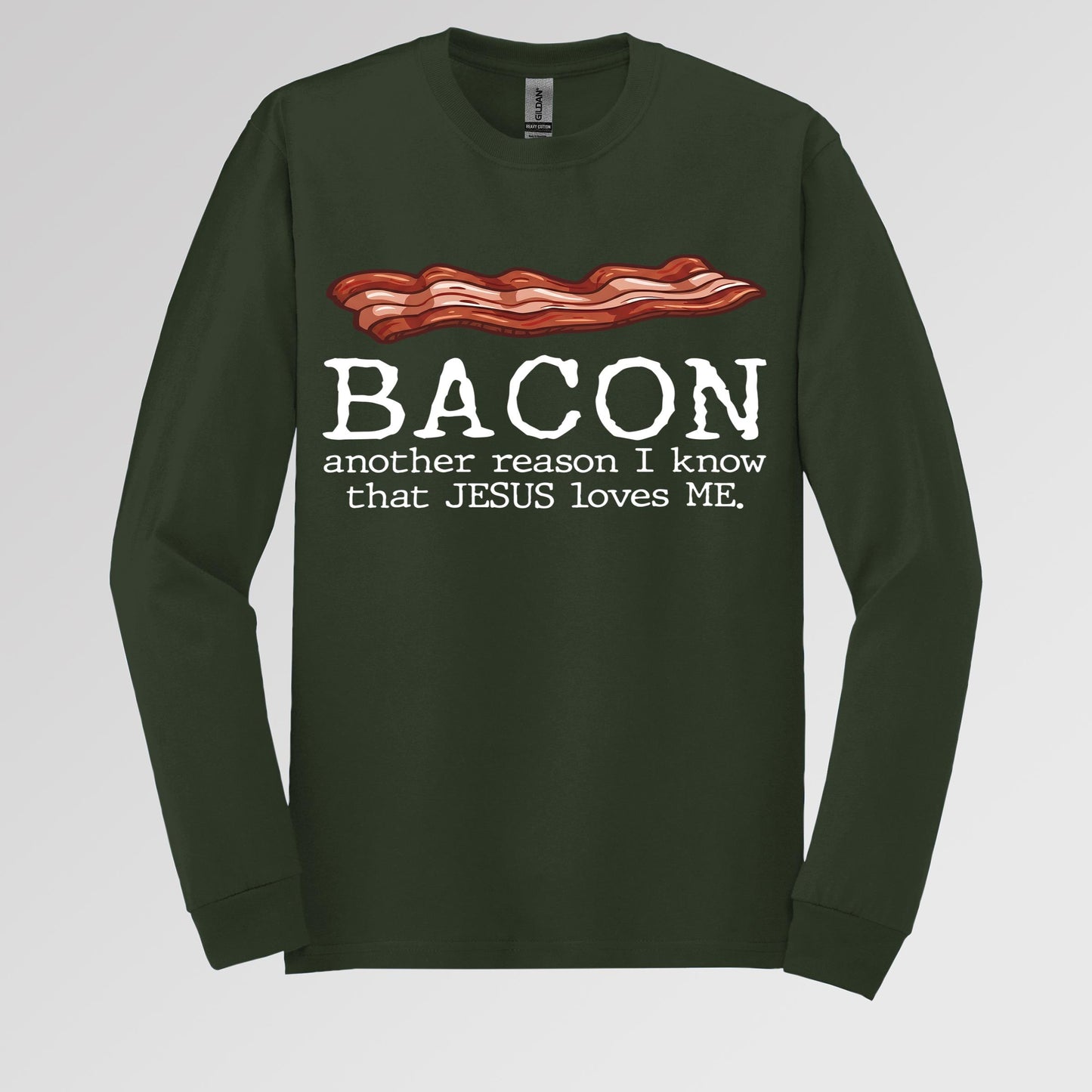 Bacon Another Reason I Know That Jesus Loves Me 01
