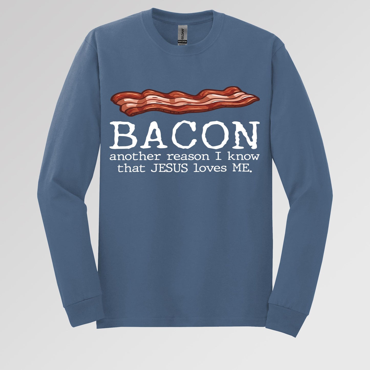 Bacon Another Reason I Know That Jesus Loves Me 01