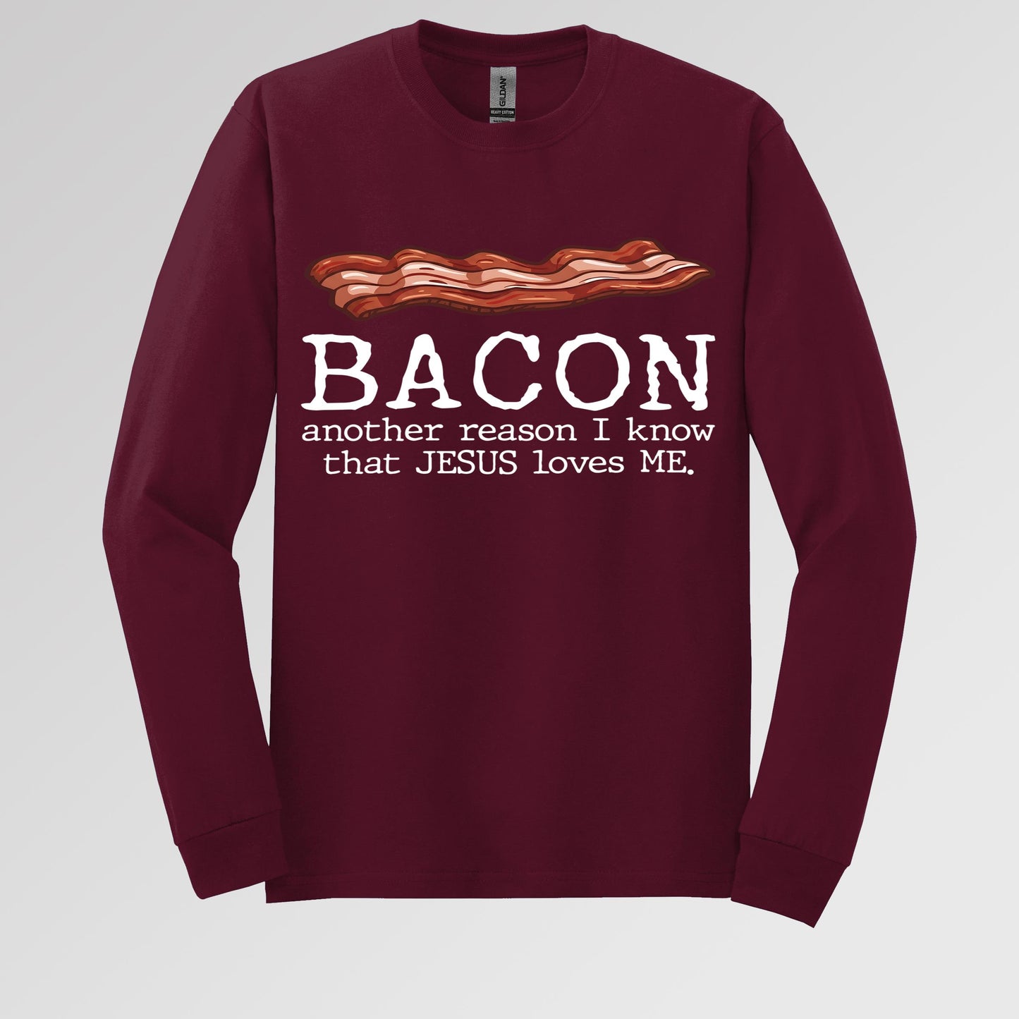 Bacon Another Reason I Know That Jesus Loves Me 01