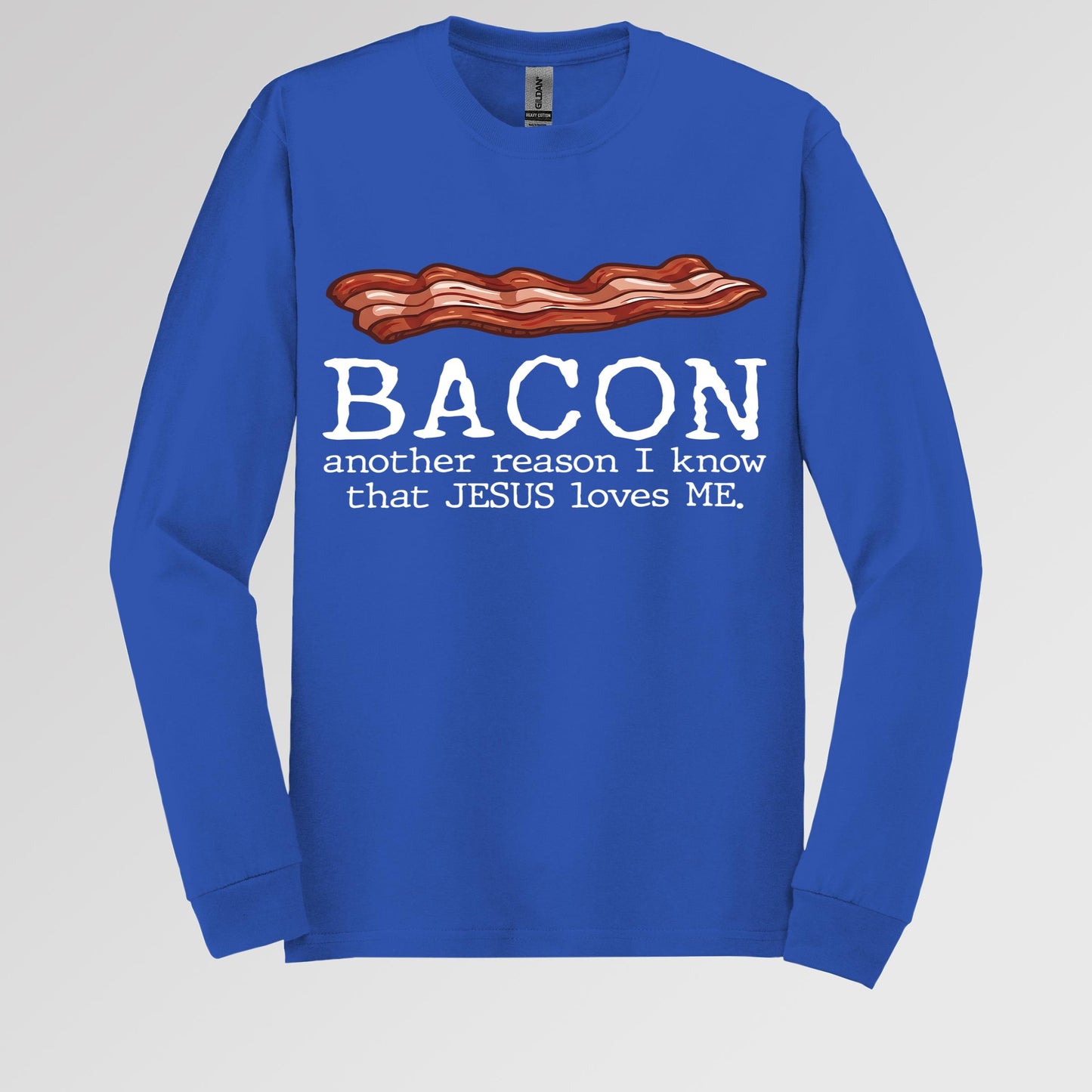Bacon Another Reason I Know That Jesus Loves Me 01