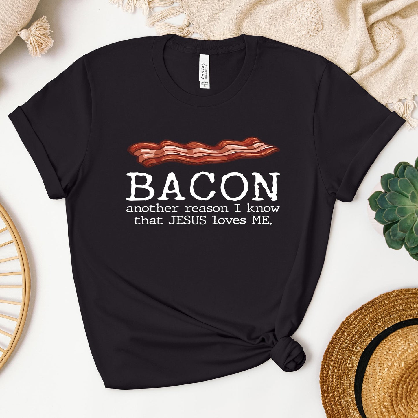 Bacon Another Reason I Know That Jesus Loves Me 01