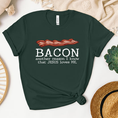 Bacon Another Reason I Know That Jesus Loves Me 01