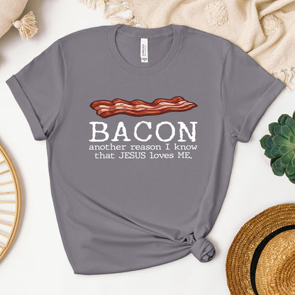 Bacon Another Reason I Know That Jesus Loves Me 01