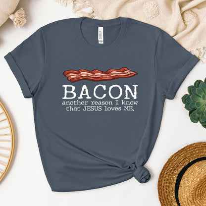 Bacon Another Reason I Know That Jesus Loves Me 01