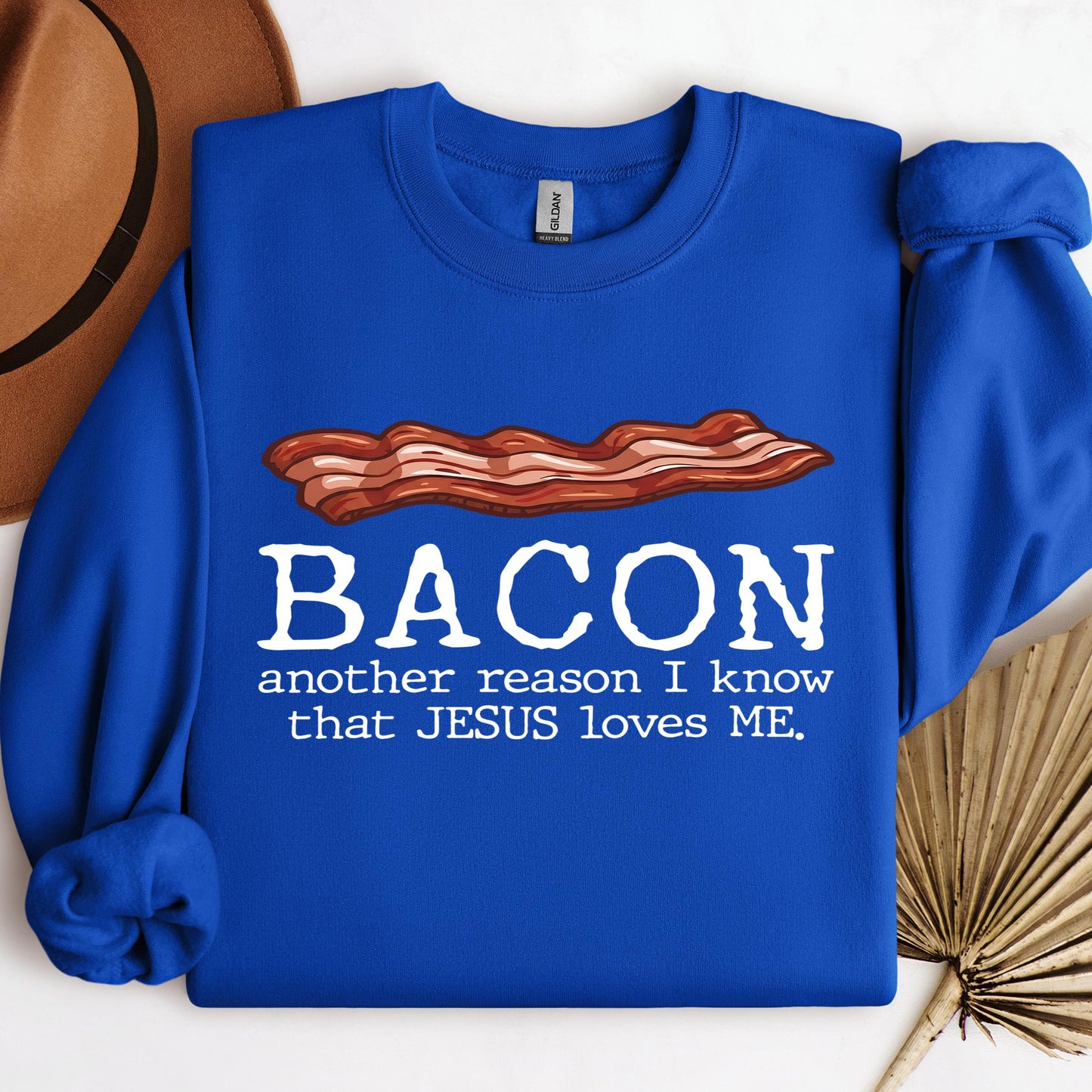 Bacon Another Reason I Know That Jesus Loves Me 01