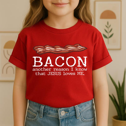 Bacon Another Reason I Know That Jesus Loves Me 01
