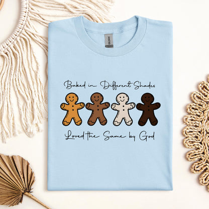 Baked In Different Shades Loved The Same By God