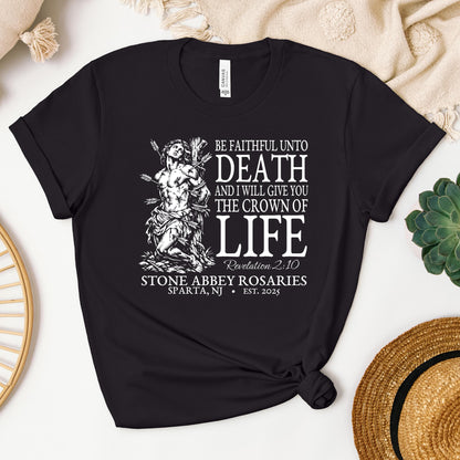 Be Faithful Unto Death And I Will Give You The Crown Of Life 01