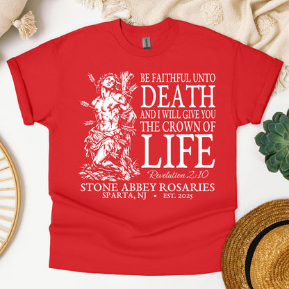 Be Faithful Unto Death And I Will Give You The Crown Of Life 01