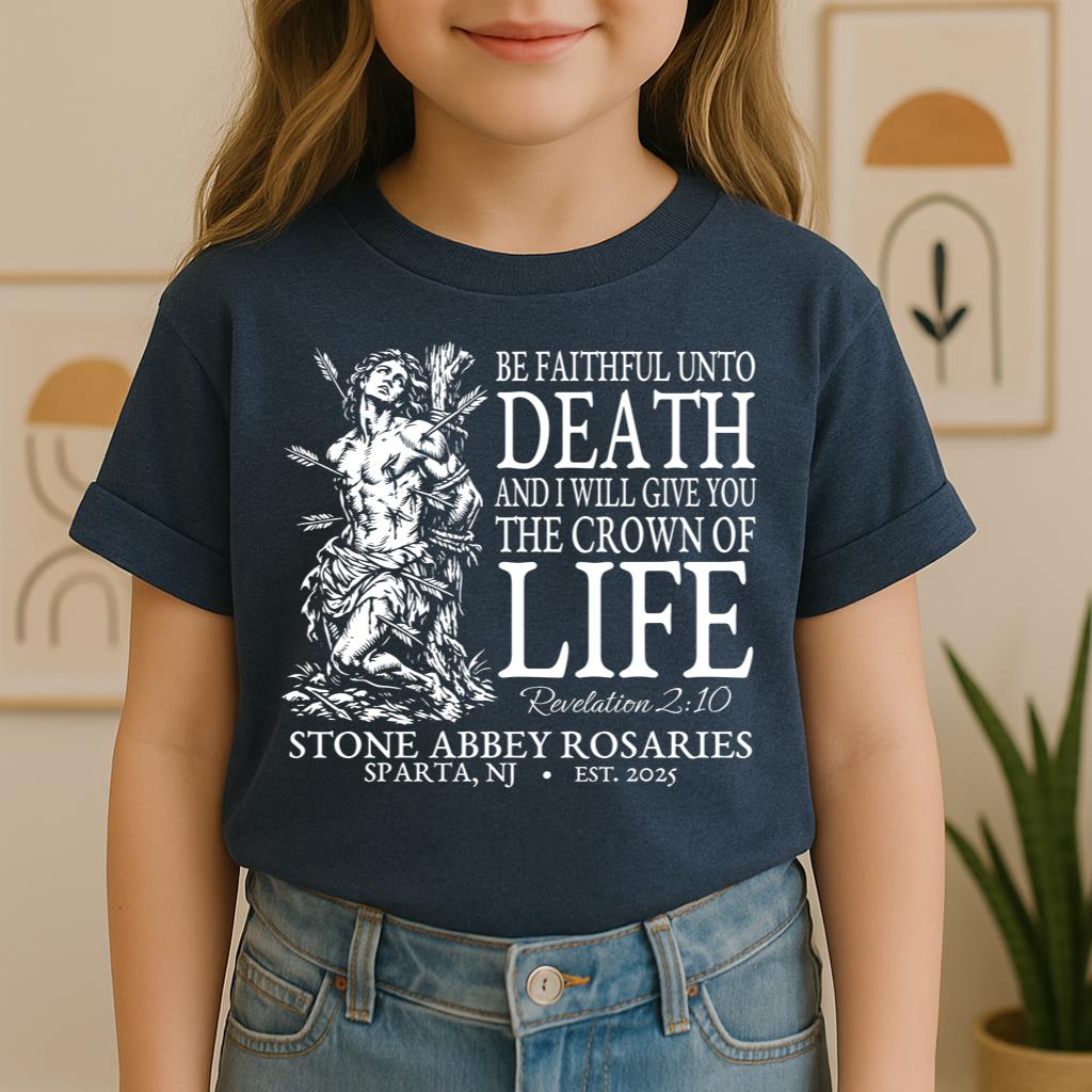 Be Faithful Unto Death And I Will Give You The Crown Of Life 01
