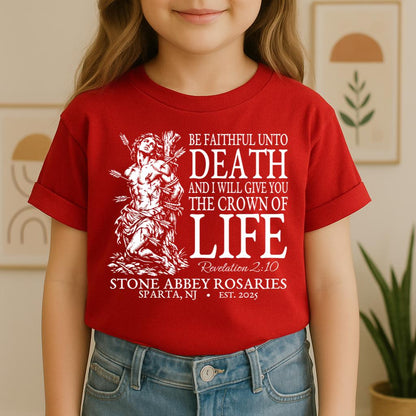 Be Faithful Unto Death And I Will Give You The Crown Of Life 01