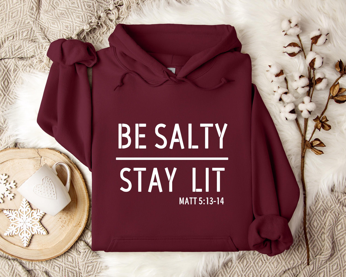 Be Salty Stay Lit Matt 5.13-14 Hoodie