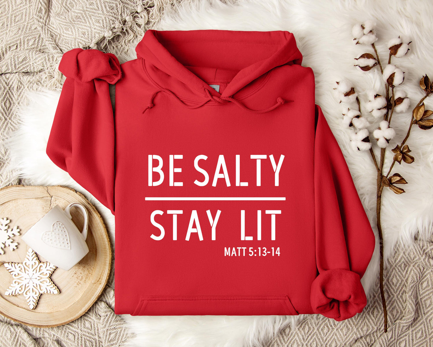 Be Salty Stay Lit Matt 5.13-14 Hoodie