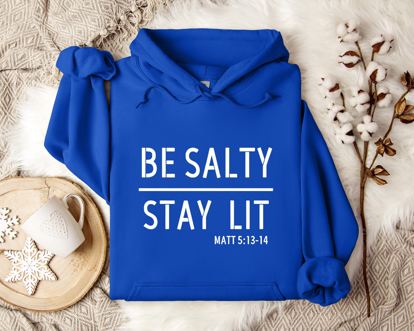 Be Salty Stay Lit Matt 5.13-14 Hoodie