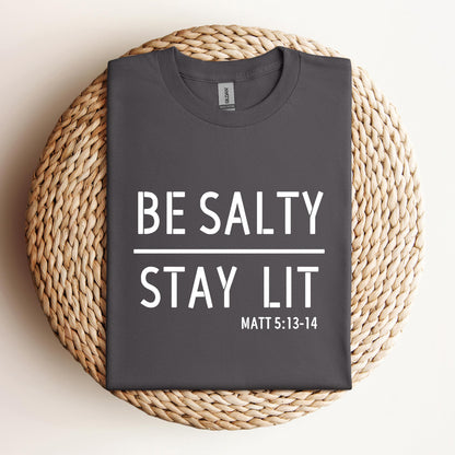 Be Salty Stay Lit Matt 5.13-14