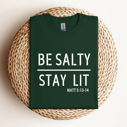 Be Salty Stay Lit Matt 5.13-14
