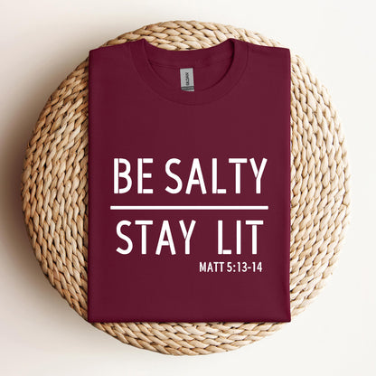 Be Salty Stay Lit Matt 5.13-14