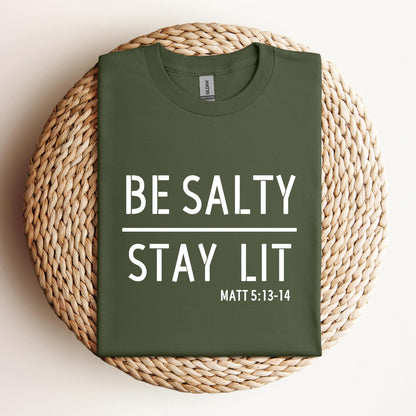 Be Salty Stay Lit Matt 5.13-14