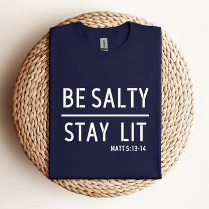 Be Salty Stay Lit Matt 5.13-14