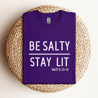 Be Salty Stay Lit Matt 5.13-14