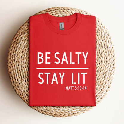 Be Salty Stay Lit Matt 5.13-14