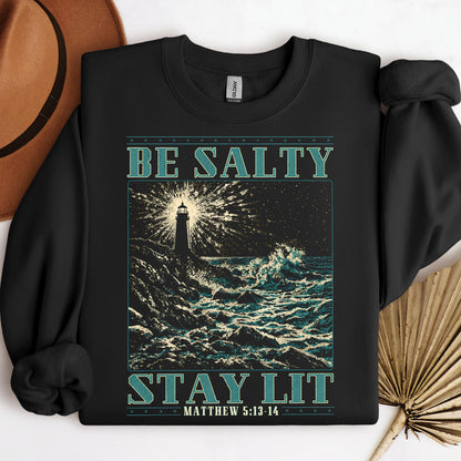 Be Salty Stay Lit Matthew 5.13-14 01
