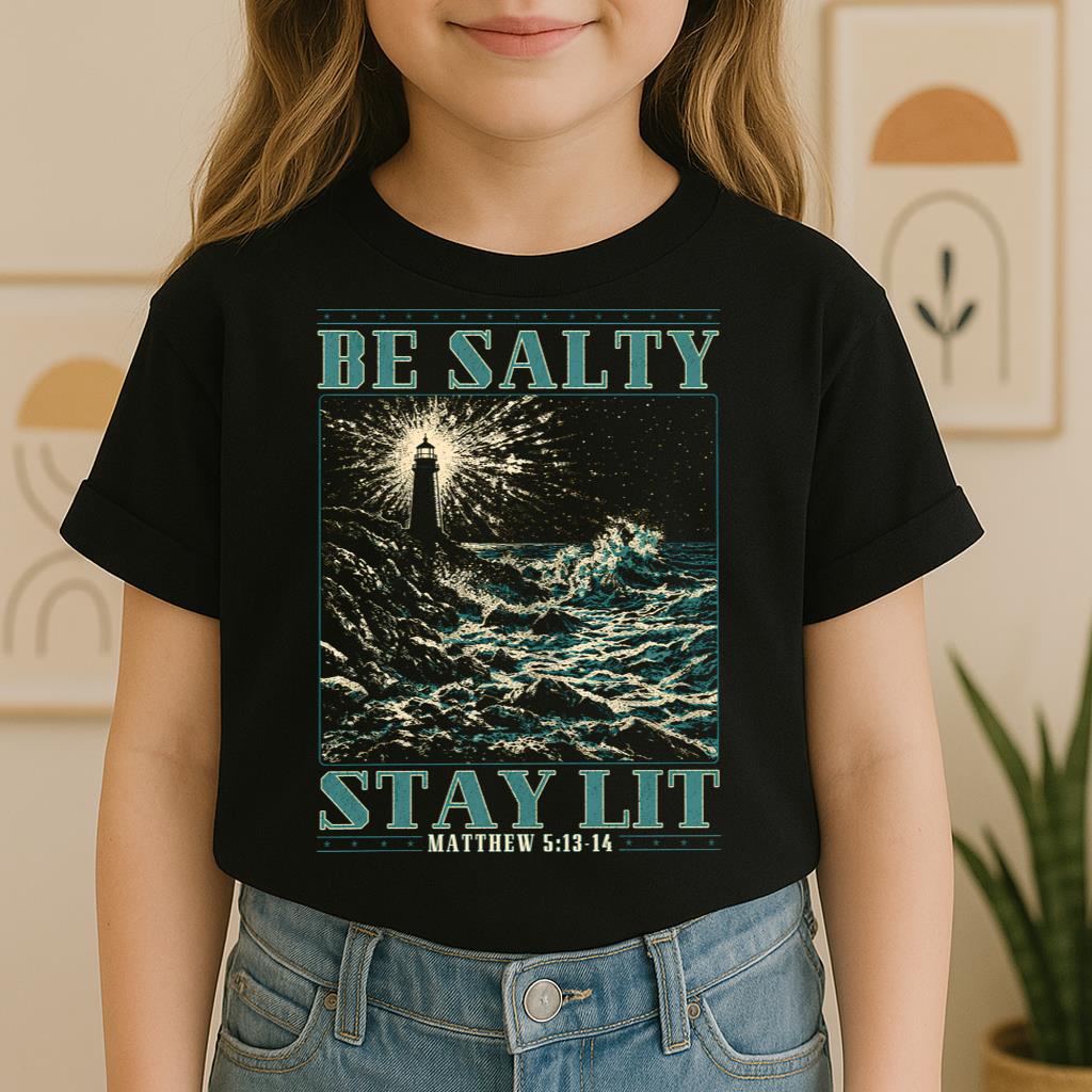 Be Salty Stay Lit Matthew 5.13-14 01