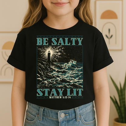 Be Salty Stay Lit Matthew 5.13-14 01
