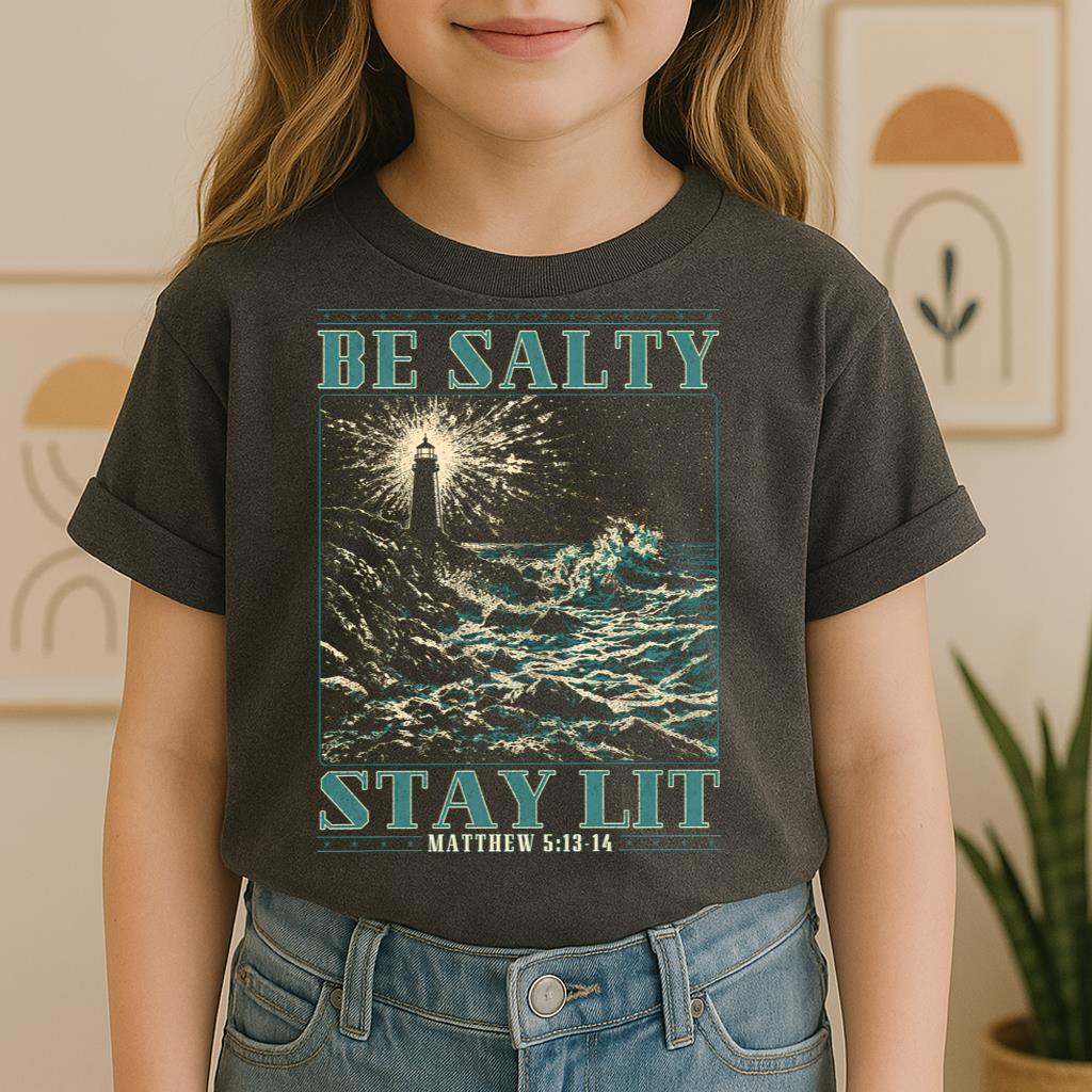 Be Salty Stay Lit Matthew 5.13-14 01