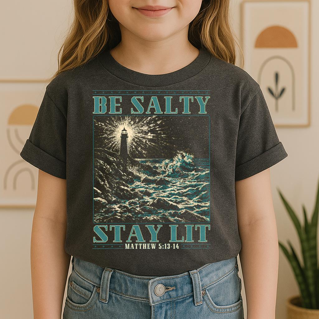 Be Salty Stay Lit Matthew 5.13-14 01