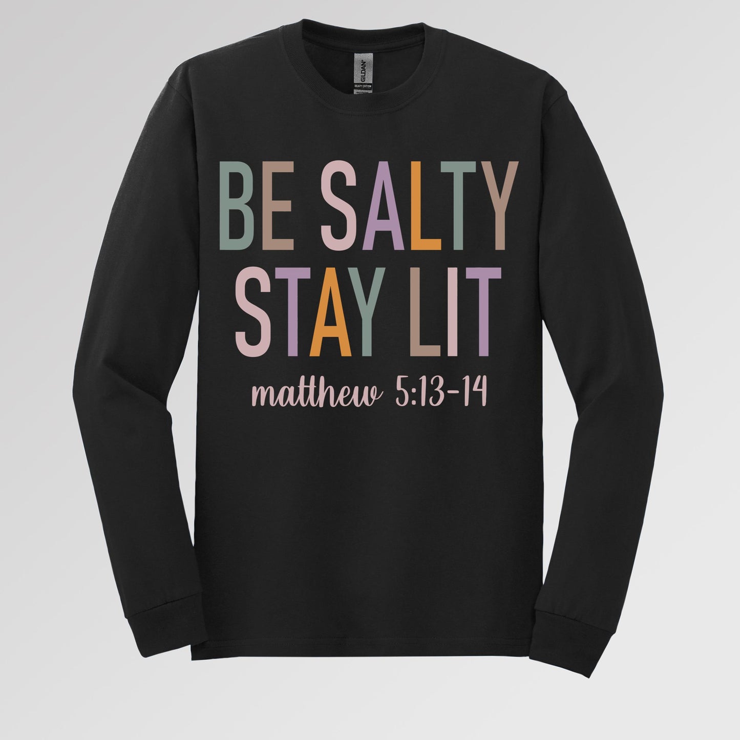 Be Salty Stay Lit Matthew 5.13-14 02