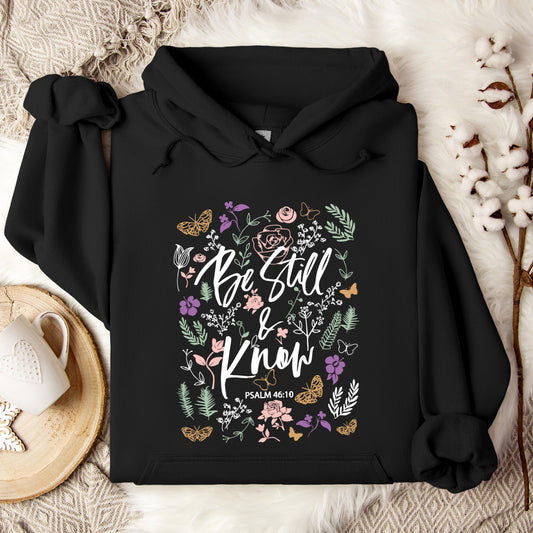 Be Still And Know Psalm 46.10 Hoodie