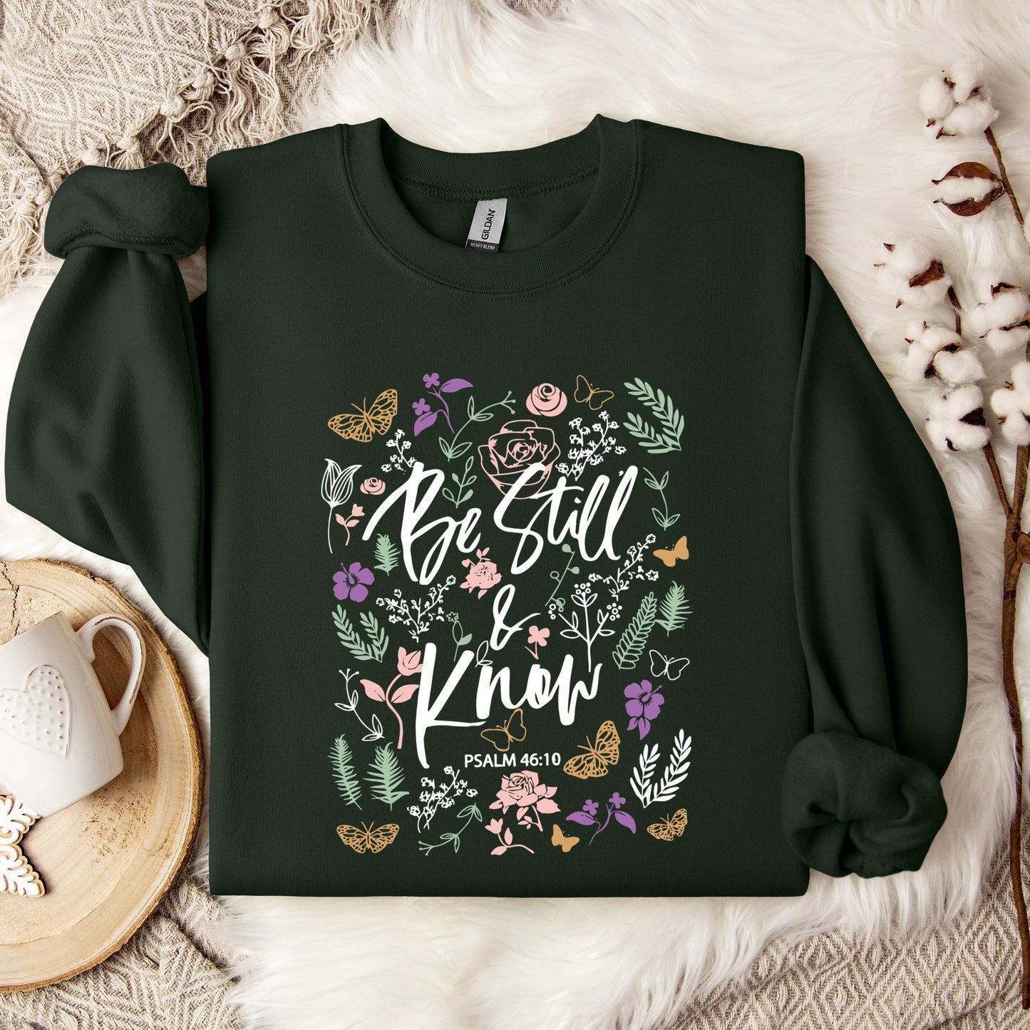 Be Still And Know Psalm 46.10 Sweatshirt