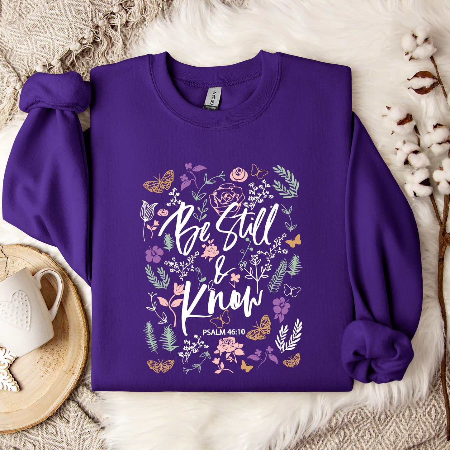 Be Still And Know Psalm 46.10 Sweatshirt