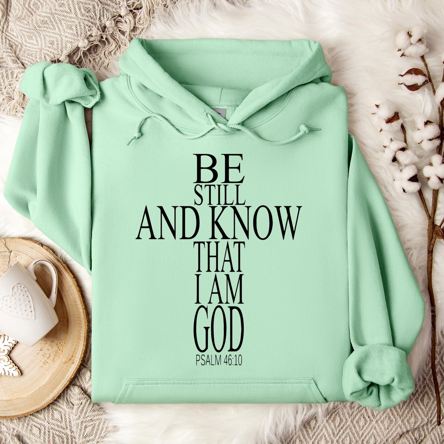 Be Still And Know That I Am God Psalm 46.10 01 Hoodie