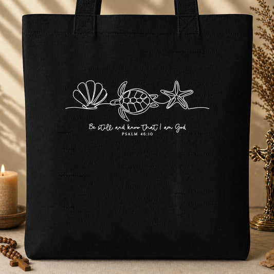 Be Still And Know That I Am God Psalm 46.10 02 Tote Bag