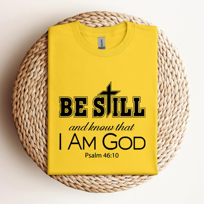 Be Still And Know That I Am God