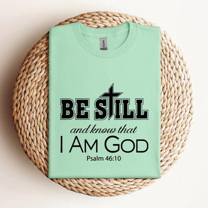 Be Still And Know That I Am God