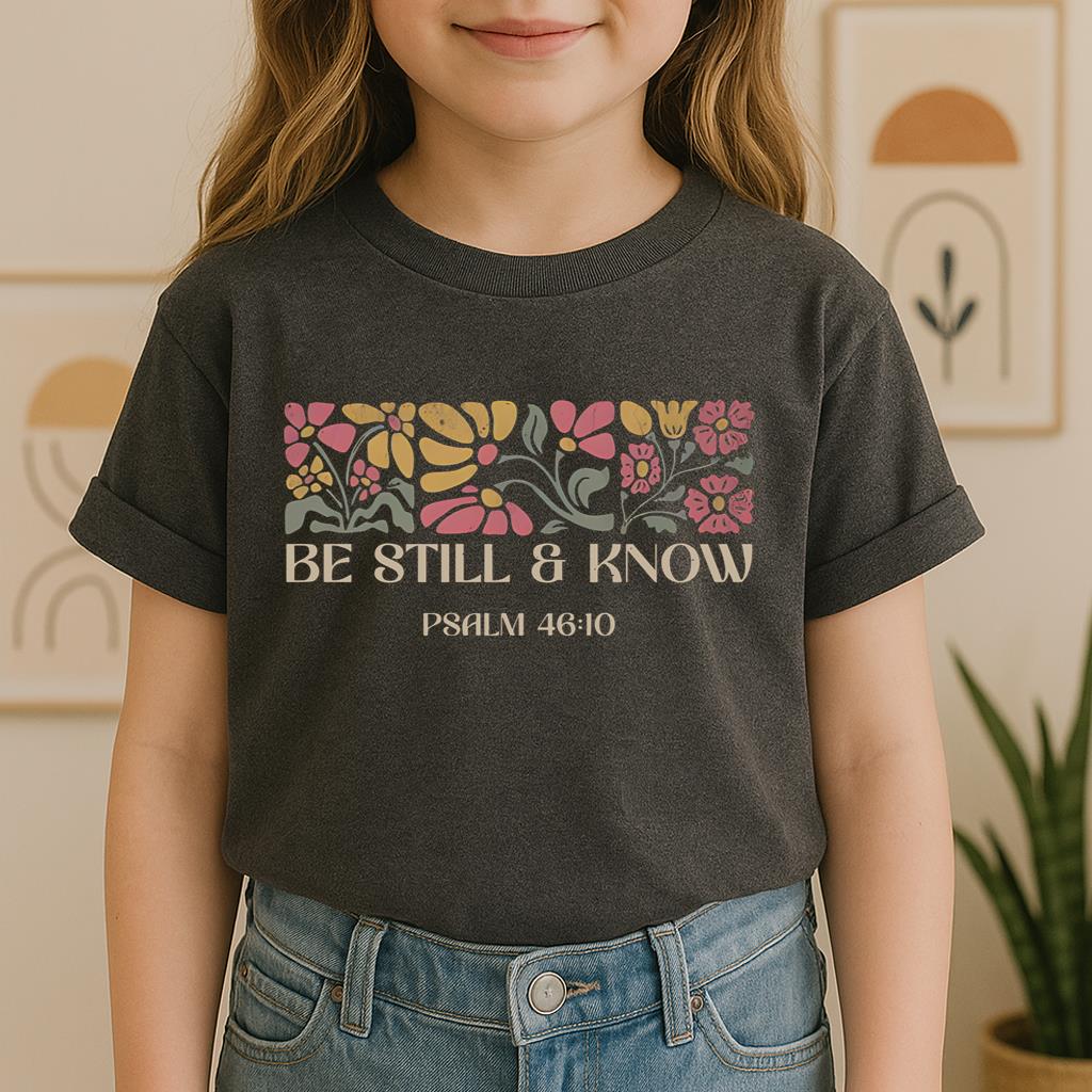 Be Still & Know Psalm 46.10