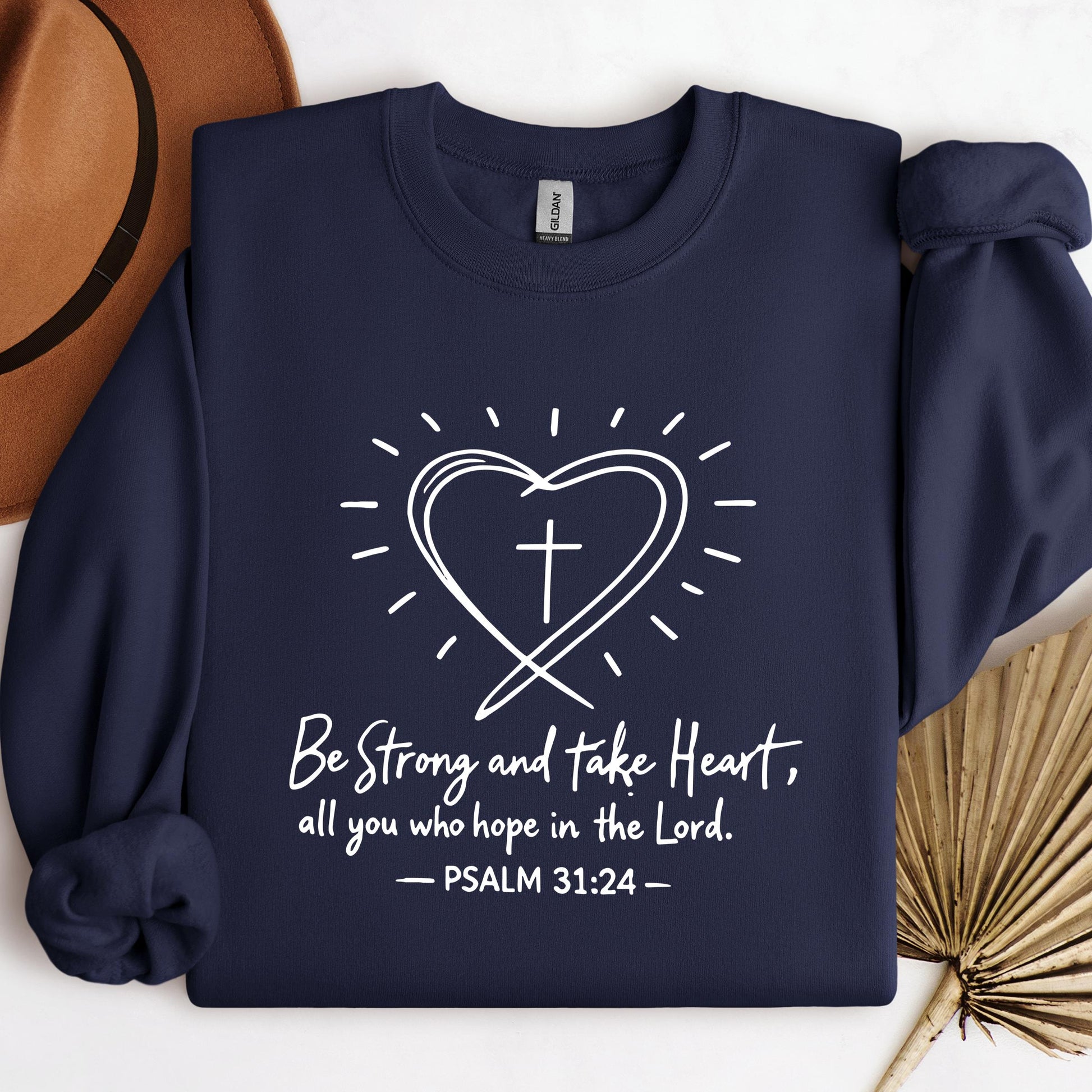 Be Strong And Take Heart All You Who Hope In The Lord Psalm 31.24