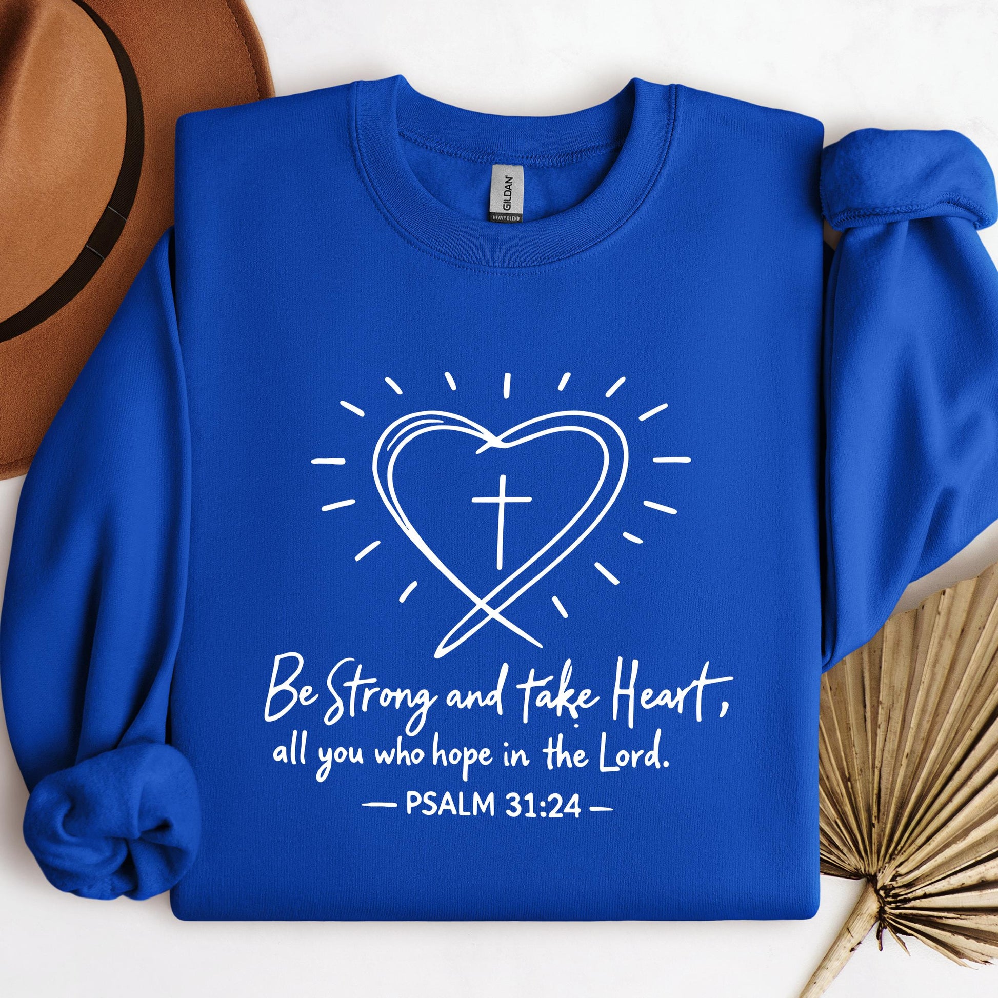Be Strong And Take Heart All You Who Hope In The Lord Psalm 31.24