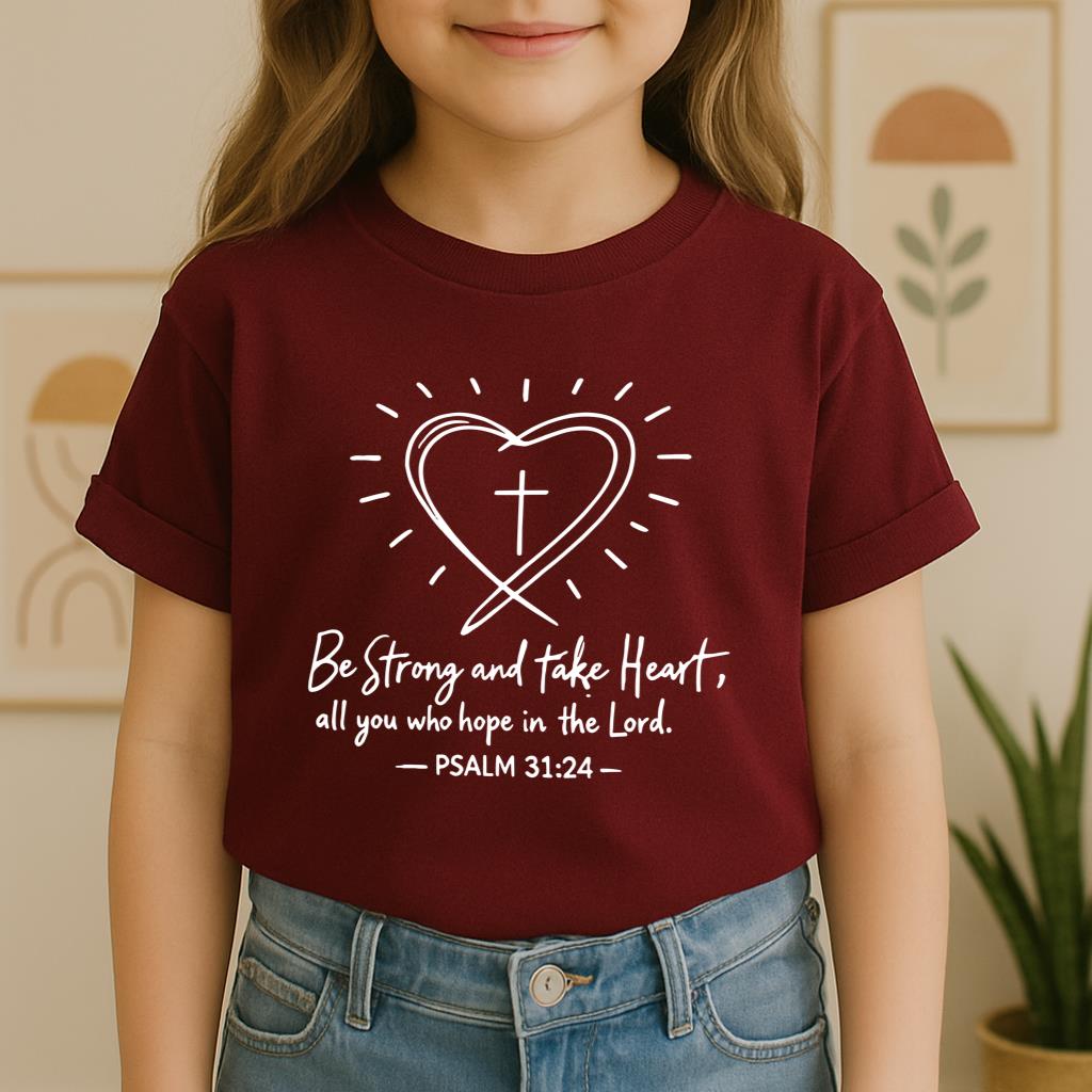 Be Strong And Take Heart All You Who Hope In The Lord Psalm 31.24