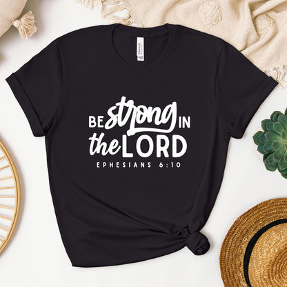 Be Strong In The Lord Ephesians 6.10
