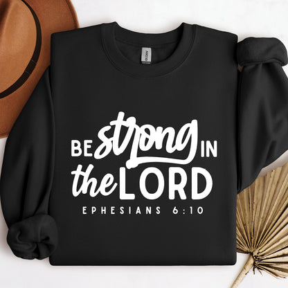Be Strong In The Lord Ephesians 6.10