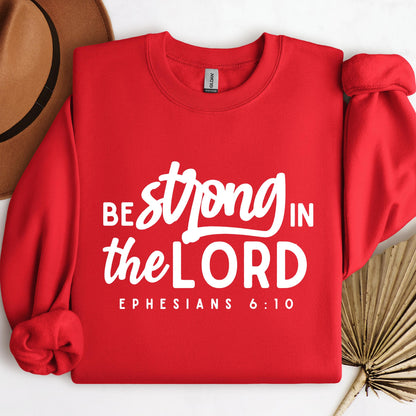 Be Strong In The Lord Ephesians 6.10