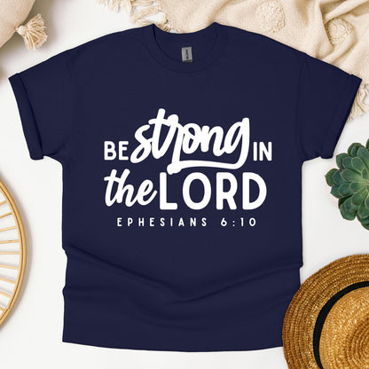 Be Strong In The Lord Ephesians 6.10